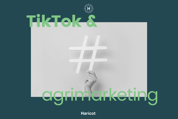 Comment utiliser TikTok en agrimarketing 